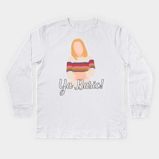 YA BASIC! Kids Long Sleeve T-Shirt